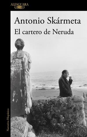 EL CARTERO DE NERUDA | 9788420478128 | SKÁRMETA, ANTONIO | Llibreria La Font de Mimir - Llibreria online Barcelona - Comprar llibres català i castellà