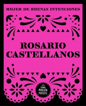 MUJER DE BUENAS INTENCIONES | 9788439745426 | CASTELLANOS, ROSARIO | Llibreria La Font de Mimir - Llibreria online Barcelona - Comprar llibres català i castellà