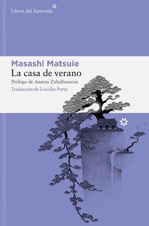 LA CASA DE VERANO | 9788410178151 | MATSUIE, MASASHI | Llibreria La Font de Mimir - Llibreria online Barcelona - Comprar llibres català i castellà