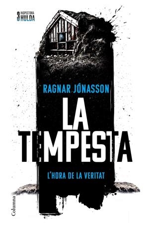 LA TEMPESTA (SÈRIE INSPECTORA HULDA 3) | 9788466433426 | JÓNASSON, RAGNAR | Llibreria La Font de Mimir - Llibreria online Barcelona - Comprar llibres català i castellà