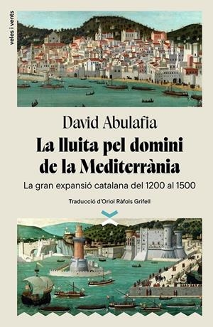 LA LLUITA PEL DOMINI DE LA MEDITERRÀNIA | 9788412992601 | ABULAFIA, DAVID | Llibreria La Font de Mimir - Llibreria online Barcelona - Comprar llibres català i castellà