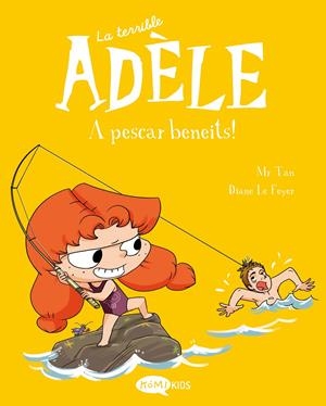 LA TERRIBLE ADÈLE 12. A PESCAR BENEITS! | 9788419183798 | MR TAN | Llibreria La Font de Mimir - Llibreria online Barcelona - Comprar llibres català i castellà