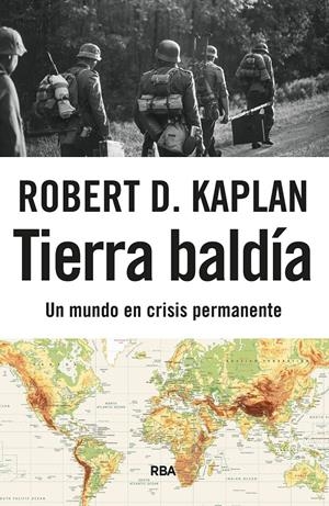 TIERRA BALDÍA | 9788411328807 | KAPLAN, ROBERT D. | Llibreria La Font de Mimir - Llibreria online Barcelona - Comprar llibres català i castellà