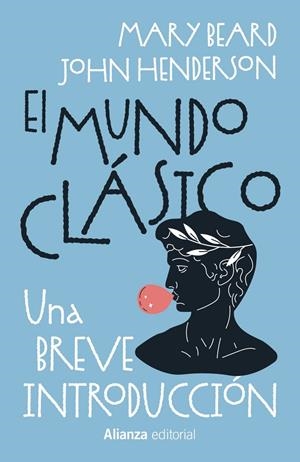 EL MUNDO CLÁSICO: UNA BREVE INTRODUCCIÓN | 9788411488976 | BEARD, MARY/HENDERSON, JOHN | Llibreria La Font de Mimir - Llibreria online Barcelona - Comprar llibres català i castellà