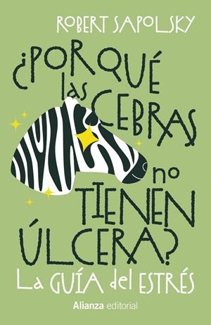 ¿POR QUÉ LAS CEBRAS NO TIENEN ÚLCERA? | 9788411488990 | SAPOLSKY, ROBERT M. | Llibreria La Font de Mimir - Llibreria online Barcelona - Comprar llibres català i castellà