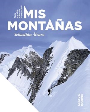 MIS MONTAÑAS | 9788491588481 | ÁLVARO LOMBA, SEBASTIÁN | Llibreria La Font de Mimir - Llibreria online Barcelona - Comprar llibres català i castellà