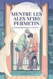 MENTRE LES ALES M´HO PERMITIN | 9788412965438 | RODRIGUEZ I FERRER, JOSEP | Llibreria La Font de Mimir - Llibreria online Barcelona - Comprar llibres català i castellà