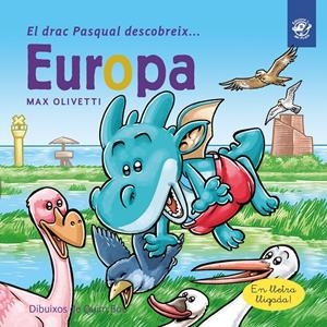 EL DRAC PASQUAL DESCOBREIX EUROPA | 9788417207274 | OLIVETTI, MAX | Llibreria La Font de Mimir - Llibreria online Barcelona - Comprar llibres català i castellà
