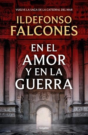 EN EL AMOR Y EN LA GUERRA (LA CATEDRAL DEL MAR 3) | 9788425369575 | FALCONES, ILDEFONSO | Llibreria La Font de Mimir - Llibreria online Barcelona - Comprar llibres català i castellà
