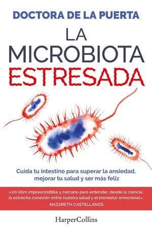 LA MICROBIOTA ESTRESADA | 9788410641983 | DOCTORA DE LA PUERTA | Llibreria La Font de Mimir - Llibreria online Barcelona - Comprar llibres català i castellà