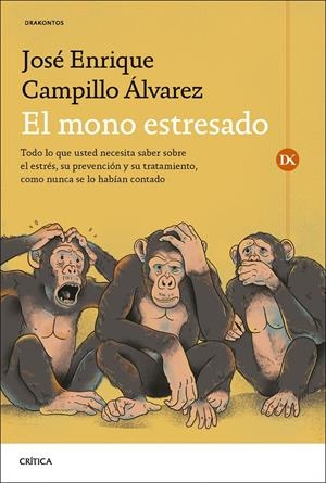 EL MONO ESTRESADO | 9788491997290 | CAMPILLO ÁLVAREZ, JOSÉ ENRIQUE | Llibreria La Font de Mimir - Llibreria online Barcelona - Comprar llibres català i castellà