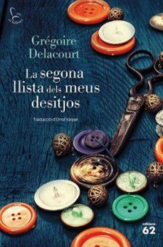 LA SEGONA LLISTA DELS MEUS DESITJOS | 9788429782431 | DELACOURT, GRÉGOIRE | Llibreria La Font de Mimir - Llibreria online Barcelona - Comprar llibres català i castellà