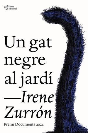 UN GAT NEGRE AL JARDÍ | 9791387672034 | ZURRÓN, IRENE | Llibreria La Font de Mimir - Llibreria online Barcelona - Comprar llibres català i castellà