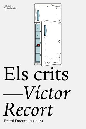 ELS CRITS | 9791387672010 | RECORT, VÍCTOR | Llibreria La Font de Mimir - Llibreria online Barcelona - Comprar llibres català i castellà