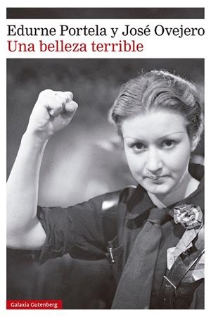 UNA BELLEZA TERRIBLE | 9788410317321 | PORTELA, EDURNE/OVEJERO, JOSÉ | Llibreria La Font de Mimir - Llibreria online Barcelona - Comprar llibres català i castellà