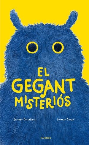 EL GEGANT MISTERIÓS | 9788419475947 | COLTELLACCI, LORENZO | Llibreria La Font de Mimir - Llibreria online Barcelona - Comprar llibres català i castellà