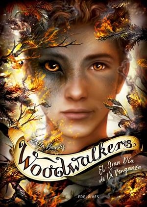 WOODWALKERS 6: EL GRAN DÍA DE LA VENGANZA | 9788414041864 | BRANDIS, KATJA | Llibreria La Font de Mimir - Llibreria online Barcelona - Comprar llibres català i castellà