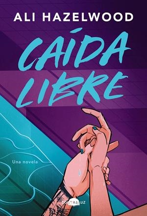 CAÍDA LIBRE | 9788419822543 | HAZELWOOD, ALI | Llibreria La Font de Mimir - Llibreria online Barcelona - Comprar llibres català i castellà