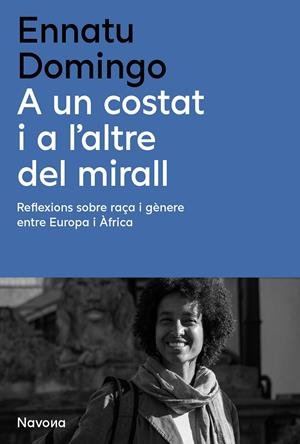 A UN COSTAT I A L'ALTRE DEL MIRALL | 9788410180314 | DOMINGO, ENNATU | Llibreria La Font de Mimir - Llibreria online Barcelona - Comprar llibres català i castellà