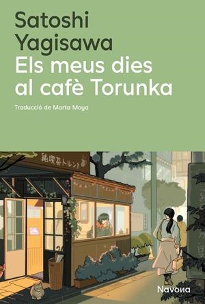 ELS MEUS DIES AL CAFÈ TORUNKA | 9788410180352 | YAGISAWA, SATOSHI | Llibreria La Font de Mimir - Llibreria online Barcelona - Comprar llibres català i castellà