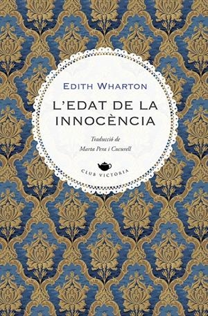 L'EDAT DE LA INNOCÈNCIA | 9788419474728 | WHARTON, EDITH | Llibreria La Font de Mimir - Llibreria online Barcelona - Comprar llibres català i castellà