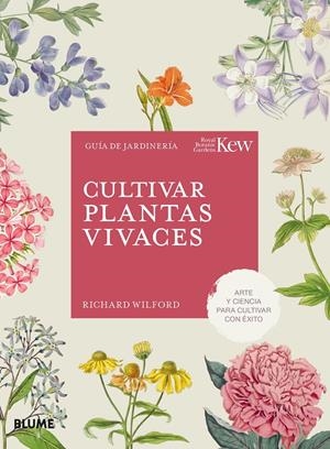 CULTIVAR PLANTAS VIVACES | 9788410268562 | WILFORD, RICHARD | Llibreria La Font de Mimir - Llibreria online Barcelona - Comprar llibres català i castellà