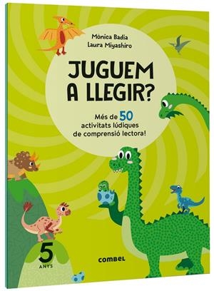 JUGUEM A LLEGIR? MÉS DE 50 ACTIVITATS LÚDIQUES DE COMPRENSIÓ LECTORA! 5 ANYS | 9788411582131 | BADIA CANTARERO, MÒNICA | Llibreria La Font de Mimir - Llibreria online Barcelona - Comprar llibres català i castellà