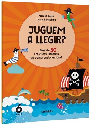 JUGUEM A LLEGIR? MÉS DE 50 ACTIVITATS LÚDIQUES DE COMPRENSIÓ LECTORA! 6 ANYS | 9788411582155 | BADIA CANTARERO, MÒNICA | Llibreria La Font de Mimir - Llibreria online Barcelona - Comprar llibres català i castellà
