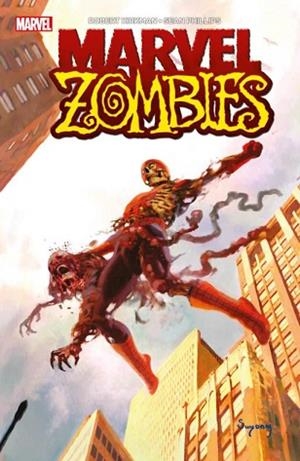 MARVEL ZOMBIES | 9788410515697 | KIRKMAN, ROBERT/ PHILLIPS, SEAN | Llibreria La Font de Mimir - Llibreria online Barcelona - Comprar llibres català i castellà