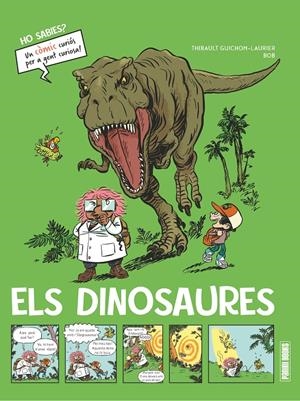HO SABIES? ELS DINOSAURES | 9788410514249 | GUICHON-LAURIER, THIBAULT | Llibreria La Font de Mimir - Llibreria online Barcelona - Comprar llibres català i castellà