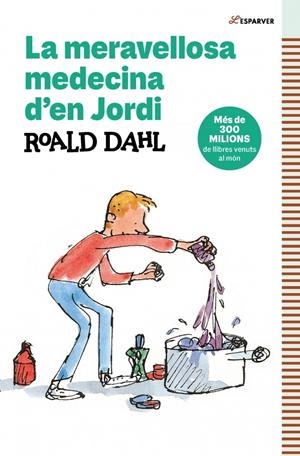 LA MERAVELLOSA MEDECINA D'EN JORDI | 9788410190757 | DAHL, ROALD | Llibreria La Font de Mimir - Llibreria online Barcelona - Comprar llibres català i castellà