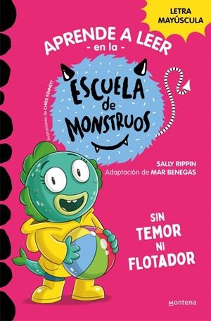 APRENDER A LEER EN LA ESCUELA DE MONSTRUOS 18 - SIN TEMOR NI FLOTADOR | 9788419746030 | RIPPIN, SALLY | Llibreria La Font de Mimir - Llibreria online Barcelona - Comprar llibres català i castellà