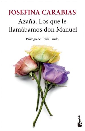 AZAÑA. LOS QUE LE LLAMÁBAMOS DON MANUEL | 9788432244414 | CARABIAS, JOSEFINA | Llibreria La Font de Mimir - Llibreria online Barcelona - Comprar llibres català i castellà