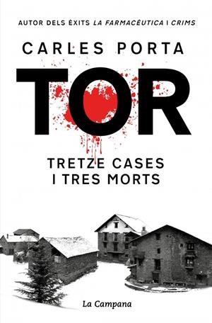TOR. TRETZE CASES I TRES MORTS (EDICIÓ DEFINITIVA) | 9788419245748 | PORTA, CARLES | Llibreria La Font de Mimir - Llibreria online Barcelona - Comprar llibres català i castellà