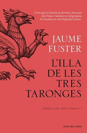 L'ILLA DE LES TRES TARONGES (CRÒNICA DEL MÓN CONEGUT I) | 9788419756244 | FUSTER, JAUME | Llibreria La Font de Mimir - Llibreria online Barcelona - Comprar llibres català i castellà