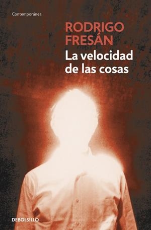 LA VELOCIDAD DE LAS COSAS | 9788499896953 | FRESÁN, RODRIGO | Llibreria La Font de Mimir - Llibreria online Barcelona - Comprar llibres català i castellà