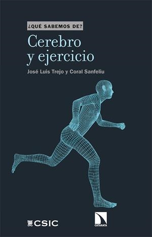 CEREBRO Y EJERCICIO | 9788413520414 | TREJO, JOSÉ LUIS/SANFELIU, CORAL | Llibreria La Font de Mimir - Llibreria online Barcelona - Comprar llibres català i castellà