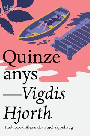 QUINZE ANYS | 9791387672041 | HJORTH, VIGDIS | Llibreria La Font de Mimir - Llibreria online Barcelona - Comprar llibres català i castellà