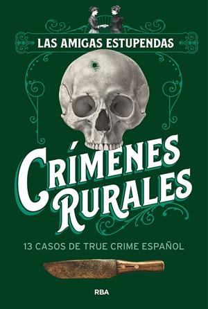 CRÍMENES RURALES | 9788411327831 | LAS AMIGAS ESTUPENDAS/LAS AMIGAS ESTUPENDAS | Llibreria La Font de Mimir - Llibreria online Barcelona - Comprar llibres català i castellà
