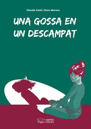 UNA GOSSA EN UN DESCAMPAT | 9788413034164 | CEDÓ CASTILLO, CLÀUDIA/MORENO LASTRA, FERNANDO "NONO" | Llibreria La Font de Mimir - Llibreria online Barcelona - Comprar llibres català i castellà