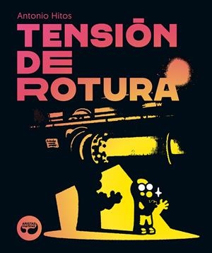 TENSIÓN DE ROTURA | 9788419550255 | HITOS, ANTONIO | Llibreria La Font de Mimir - Llibreria online Barcelona - Comprar llibres català i castellà