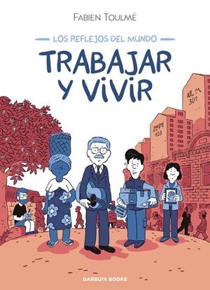 TRABAJAR Y VIVIR | 9788419393548 | TOULMÉ, FABIEN | Llibreria La Font de Mimir - Llibreria online Barcelona - Comprar llibres català i castellà