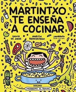 MARTINTXO TE ENSEÑA A COCINAR | 9788427246584 | DE JORGE, DAVID/BERASATEGUI, MARTÍN/JAVIRROYO | Llibreria La Font de Mimir - Llibreria online Barcelona - Comprar llibres català i castellà