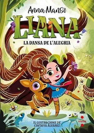 LIANA 1: LA DANSA DE L'ALEGRIA | 9788466158756 | MANSO MUNNÉ, ANNA | Llibreria La Font de Mimir - Llibreria online Barcelona - Comprar llibres català i castellà