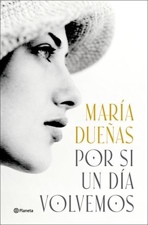 POR SI UN DÍA VOLVEMOS | 9788408299592 | DUEÑAS, MARÍA | Llibreria La Font de Mimir - Llibreria online Barcelona - Comprar llibres català i castellà