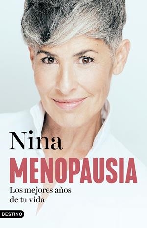 MENOPAUSIA: LOS MEJORES AÑOS DE TU VIDA | 9788423364855 | NINA | Llibreria La Font de Mimir - Llibreria online Barcelona - Comprar llibres català i castellà