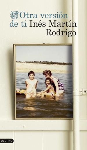 OTRA VERSIÓN DE TI | 9788423367153 | MARTÍN RODRIGO, INÉS | Llibreria La Font de Mimir - Llibreria online Barcelona - Comprar llibres català i castellà