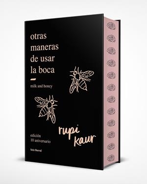 OTRAS MANERAS DE USAR LA BOCA (EDICIÓN 10.º ANIVERSARIO CON CANTOS TINTADOS) | 9788432244599 | KAUR, RUPI | Llibreria La Font de Mimir - Llibreria online Barcelona - Comprar llibres català i castellà