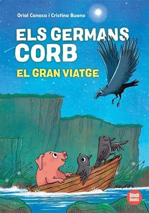 ELS GERMANS CORB. EL GRAN VIATGE | 9791387594039 | CANOSA, ORIOL | Llibreria La Font de Mimir - Llibreria online Barcelona - Comprar llibres català i castellà