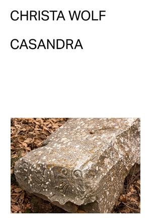 CASANDRA | 9788412782783 | WOLF, CHRISTA | Llibreria La Font de Mimir - Llibreria online Barcelona - Comprar llibres català i castellà
